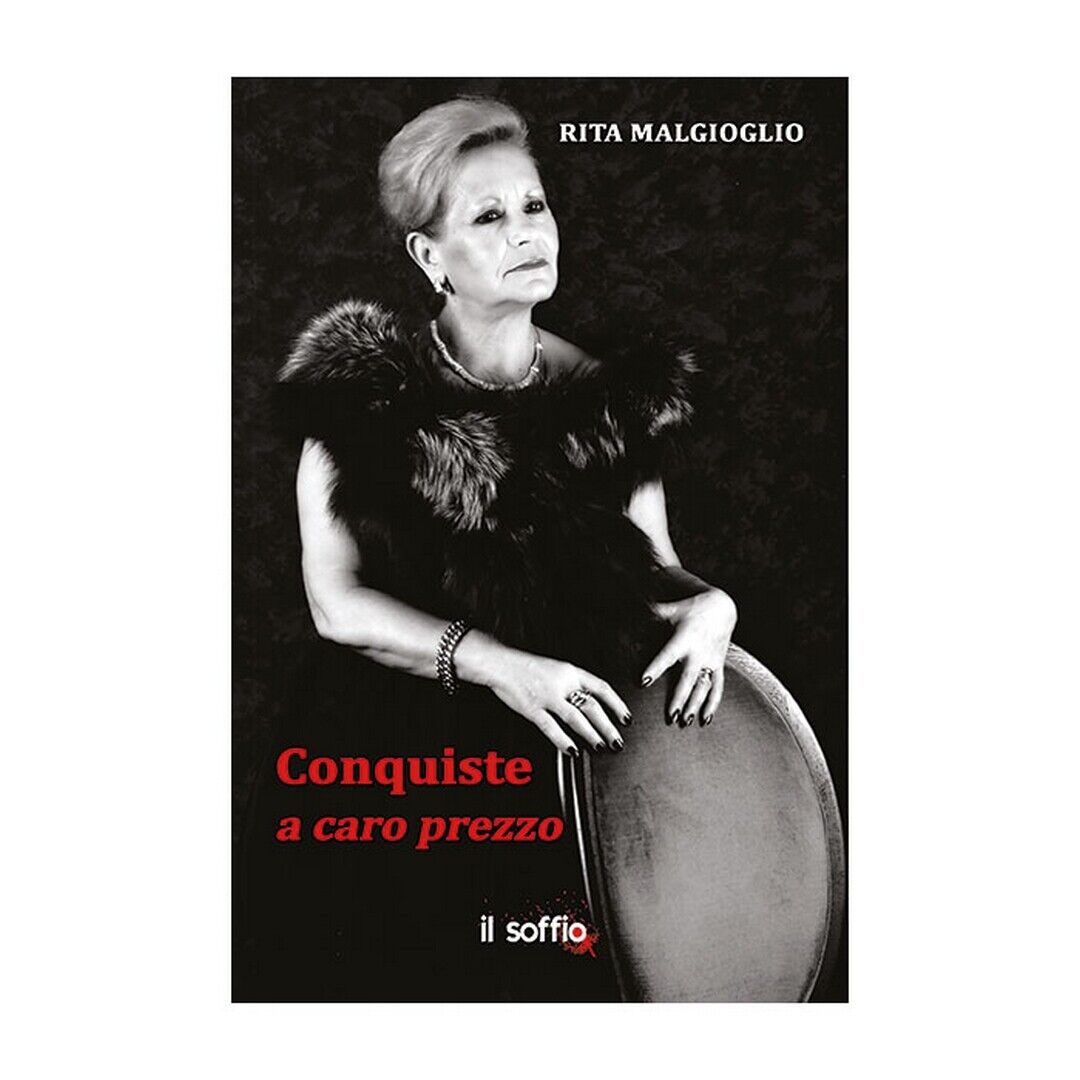 Conquiste a caro prezzo  di Rita Malgioglio,  Algra Editore