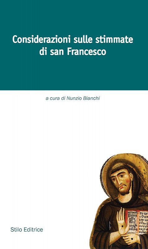 Considerazioni sulle stimmate di san Francesco - Bianchi - Stilo, 2013
