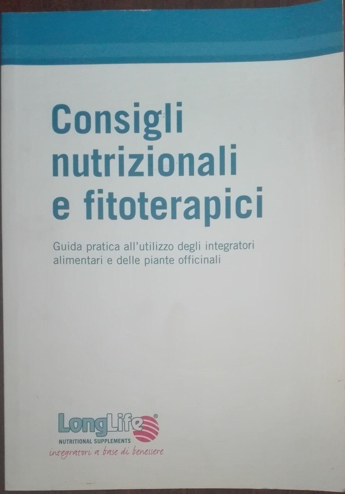Consigli nutrizionali e fitoterapici - AA.VV. - Phoenix,2007 - A