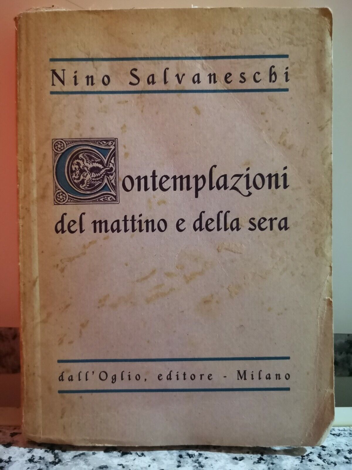 Contemplazioni del mattino e della sera 12?ed di Nino Salvaneschi,  1946,-F