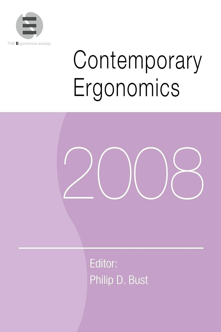 Contemporary Ergonomics 2008 - Philip D. Bust - Taylor & Francis Ltd, 2008