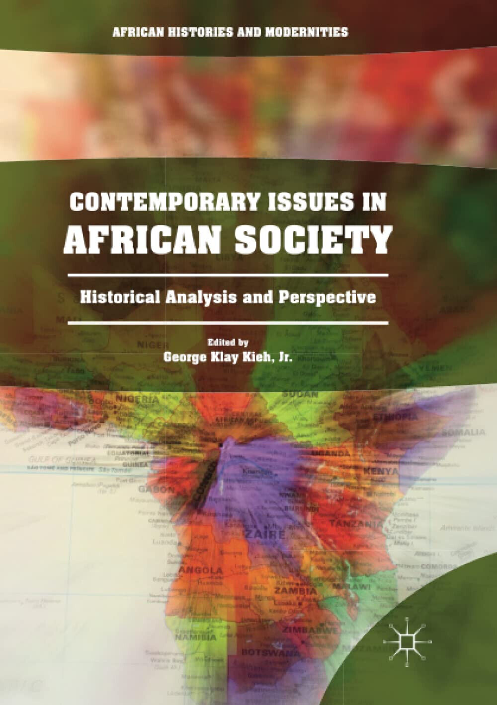 Contemporary Issues in African Society - George Klay Kieh - Palgrave, 2018