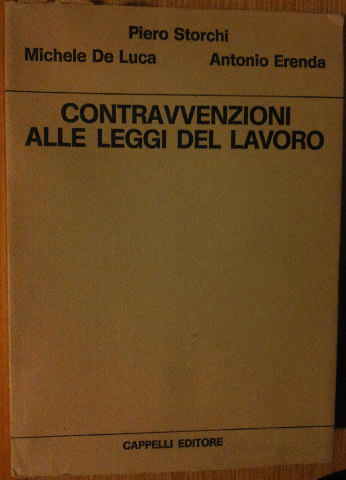 Contravvenzioni alle leggi del lavoro - AA.VV. - Cappelli Editore,1971 - R