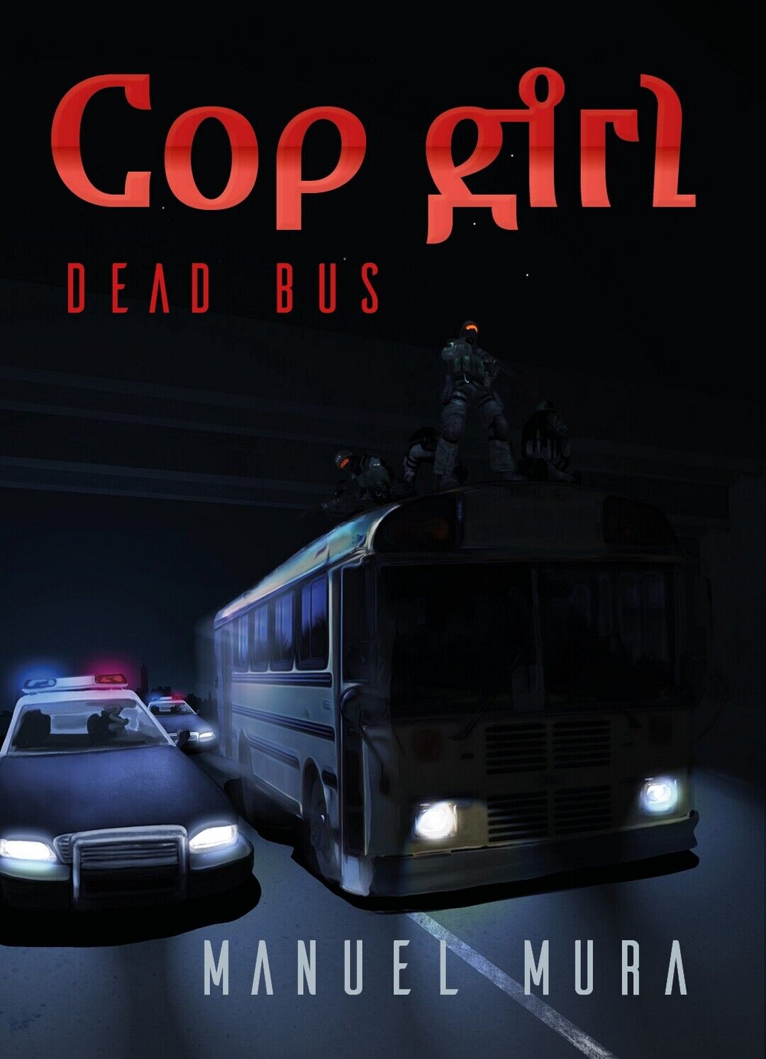 Cop girl - Dead bus  di Manuel Mura,  2018,  Youcanprint