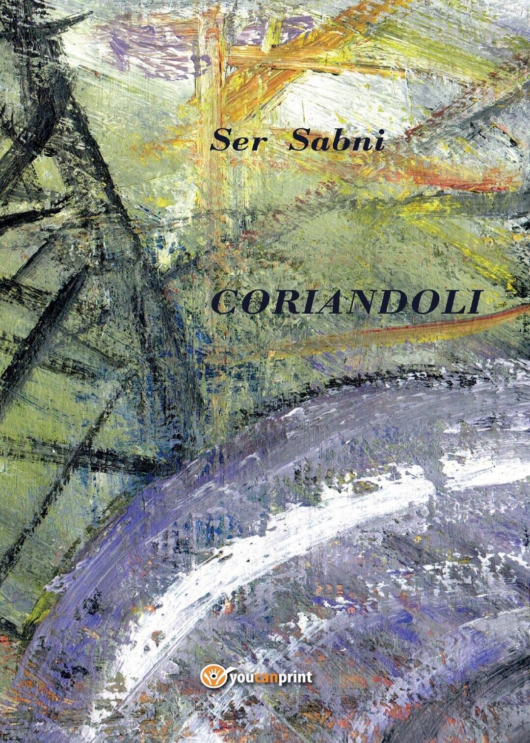 Coriandoli  di Ser Sabni,  2017,  Youcanprint