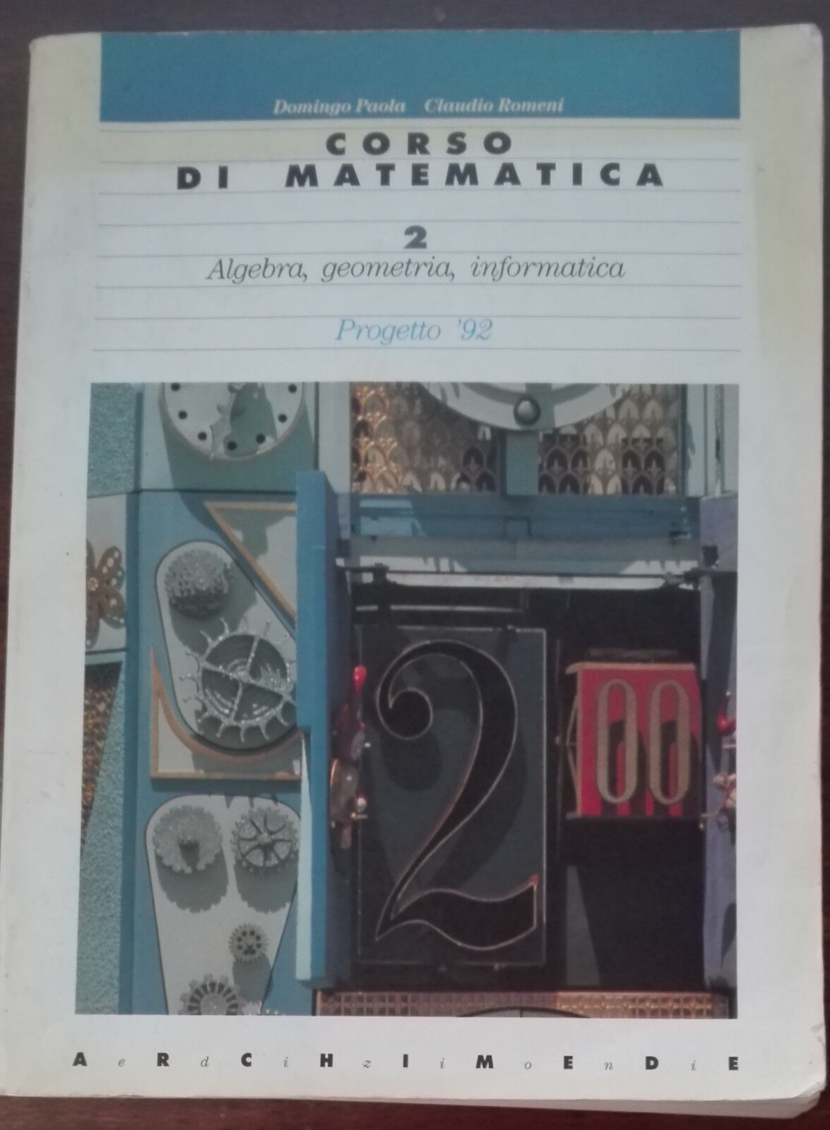 Corso di Matematica 2 - Domingo Paola, Claudio Romeni - Archimede,1994 - A