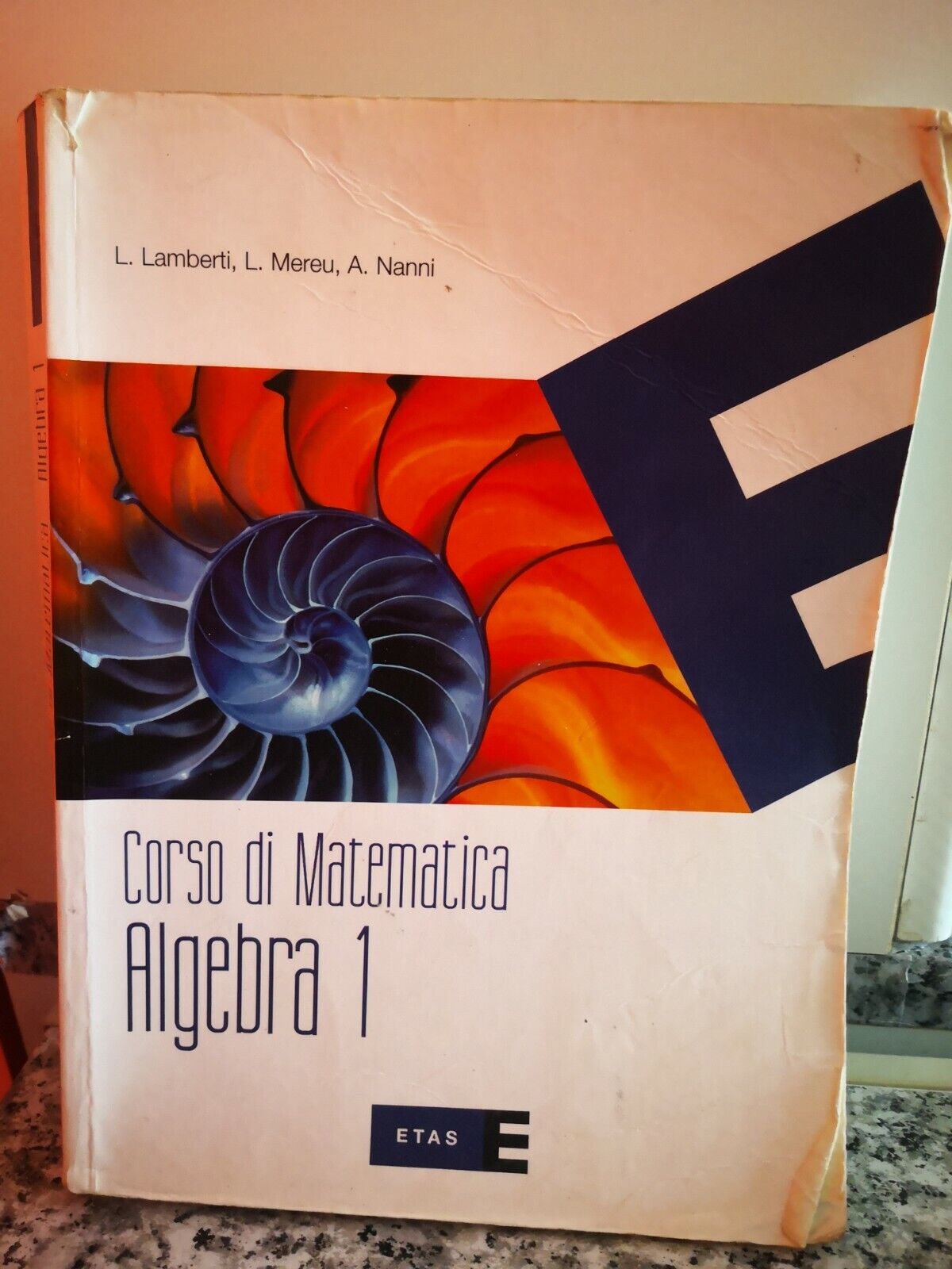 Corso di matematica , Algebra 1  di Lamberti,  2007,  Etas -F