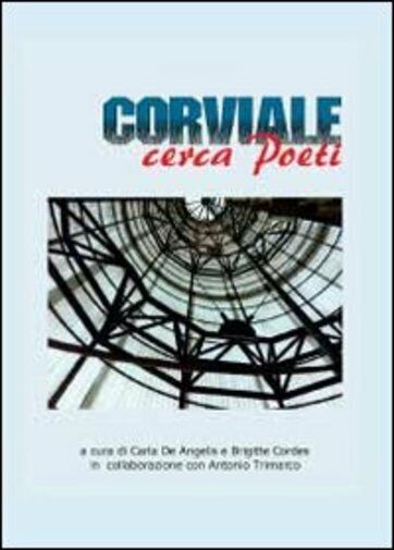Corviale cerca Poeti di B. Cordes, C. De Angelis,  2012,  Youcanprint