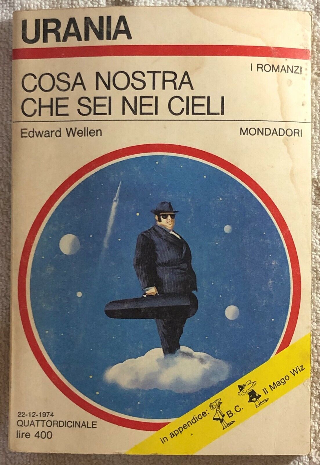 Cosa nostra che sei nei cieli di Edward Wellen,  1974,  Mondadori