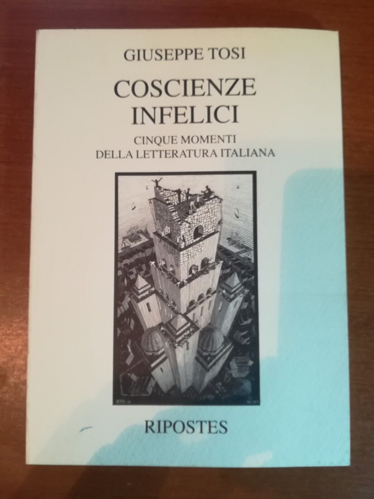 Coscienze Infelici - Giuseppe Tosi - Ripostes - 1992 - M