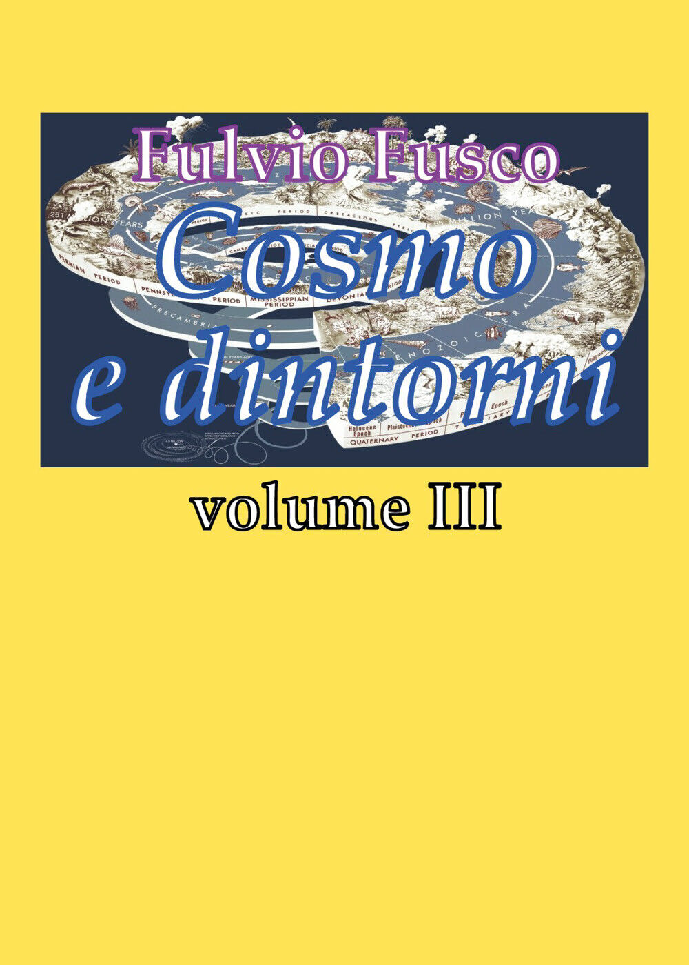 Cosmo e dintorni - Fulvio Fusco,  2019,  Youcanprint