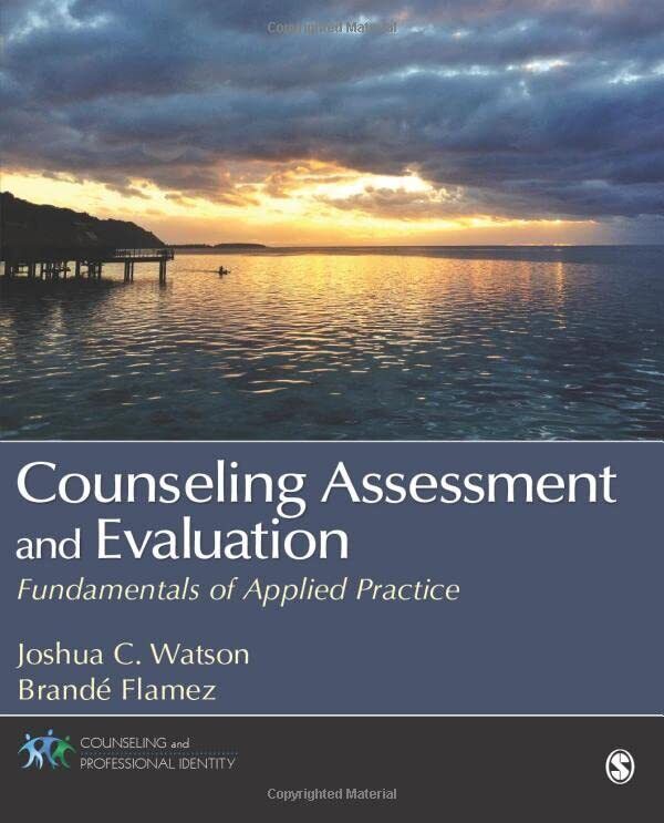 Counseling Assessment and Evaluation - Joshua Watson - SAGE,  2014