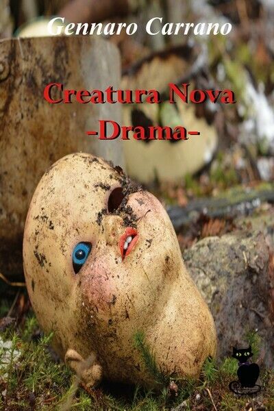 Creatura Nova - Drama,  di Gennaro Carrano,  2019,  Youcanprint - ER