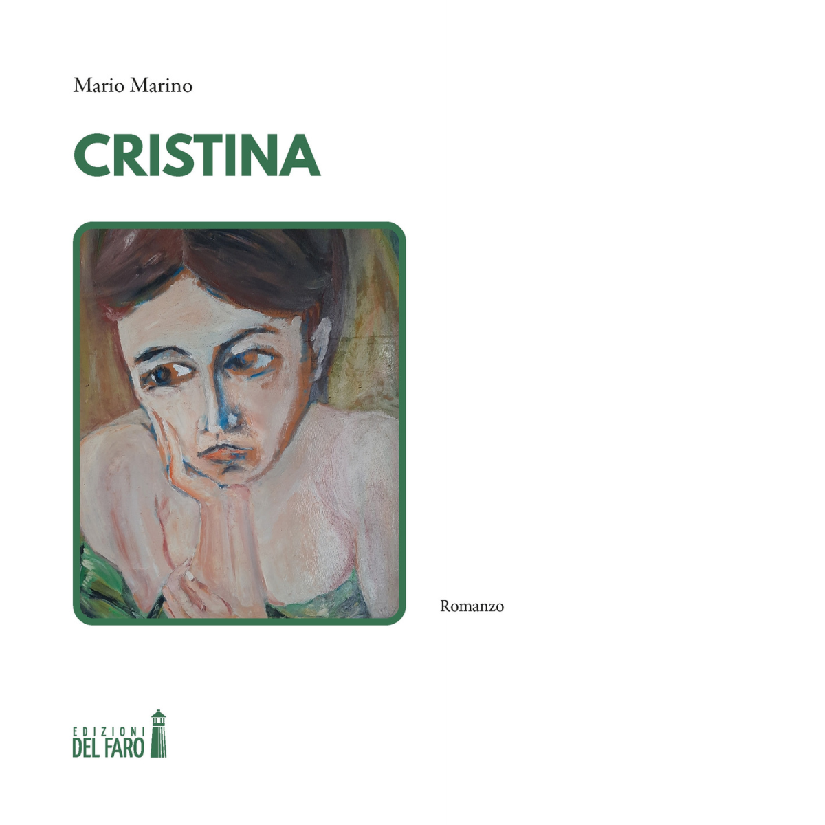 Cristina di Marino Mario - Edizioni Del Faro, 2021
