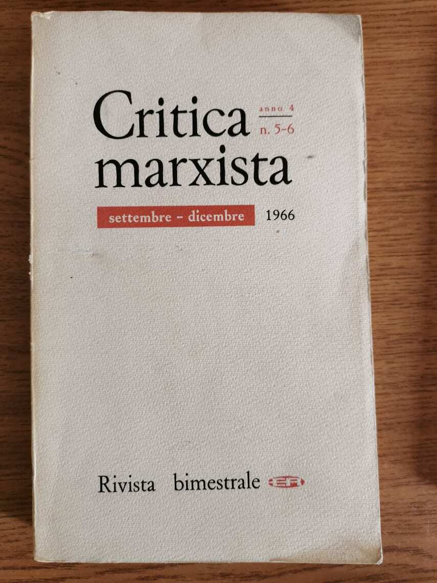 Critica marxista - AA. VV. - Editori riuniti - 1966 - AR