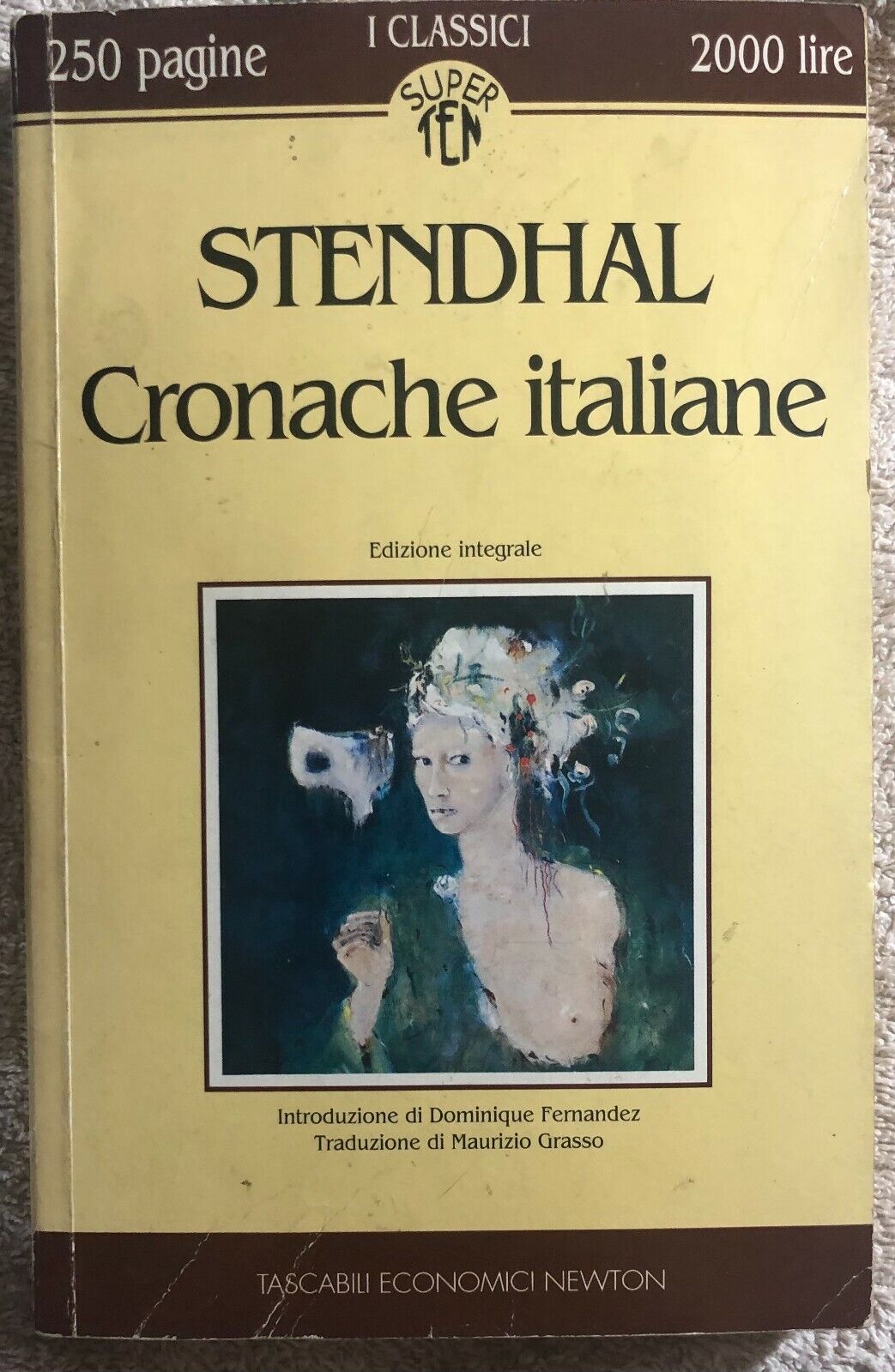 Cronache italiane di Stendhal, Dominique Fernandez,  1993,  Newton Compton Edito