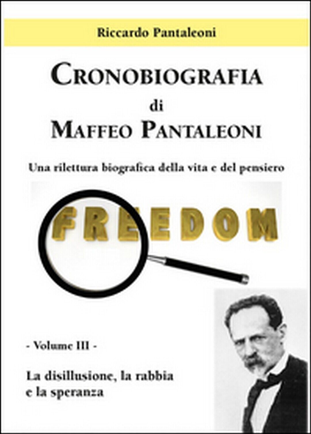 Cronobiografia di Maffeo Pantaleoni. Una rilettura biografica della vita ...