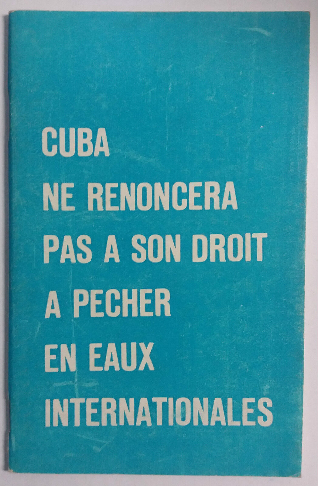 Cuba ne renoncera a son [...] - Fidel Castro - Editions Politiques - 1971 - G