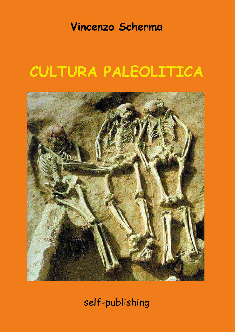 Cultura Paleolitica di Vincenzo Scherma,  2021,  Youcanprint