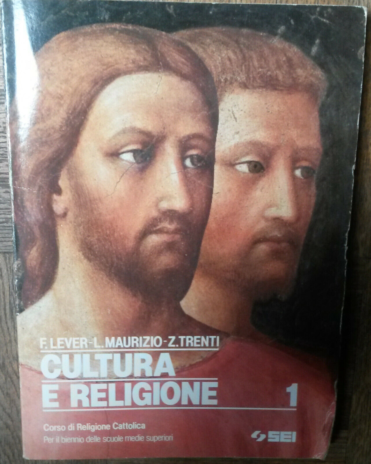 Cultura e religione Vol.1 - F.Lever, L. Maurizio, Z. Trenti - SEI,1993 - R