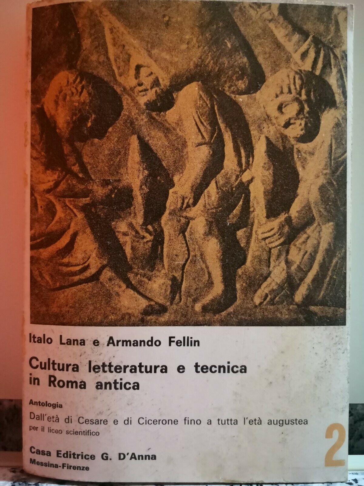 Cultura letteratura e tecnica in Roma antica.Vol2 di Italo Lana,Armando Fellin-F