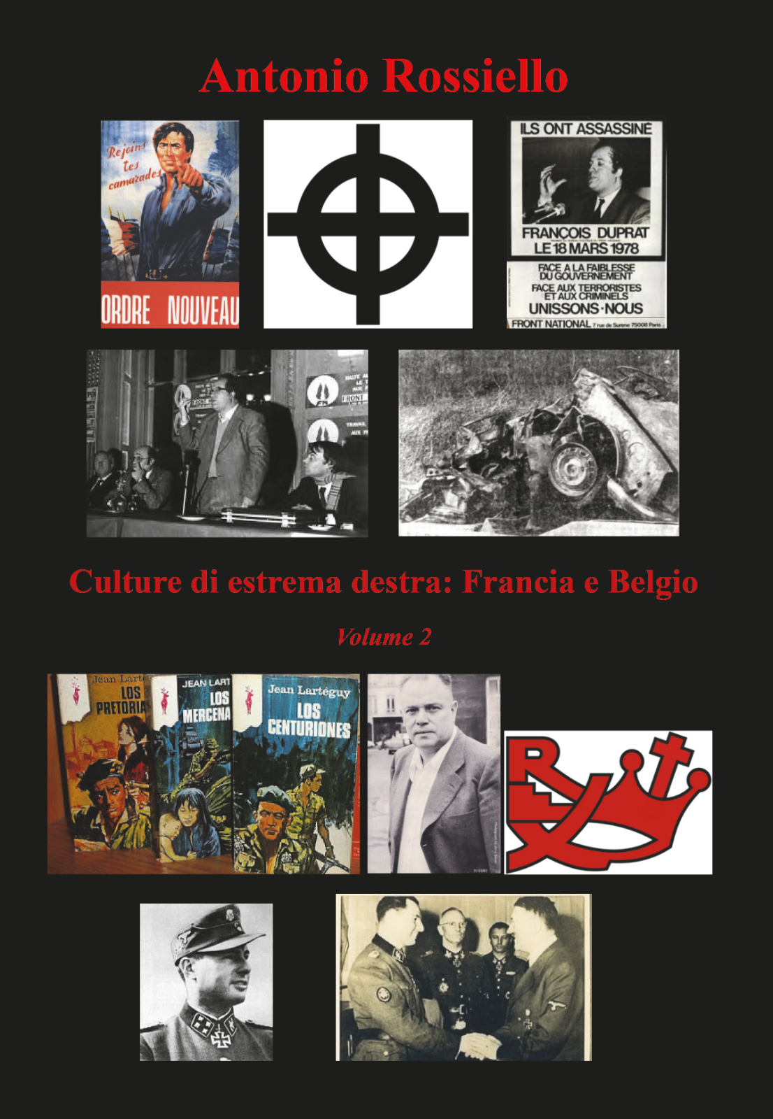 Culture di estrema destra: Francia e Belgio - Volume 2 - Antonio Rossiello - P