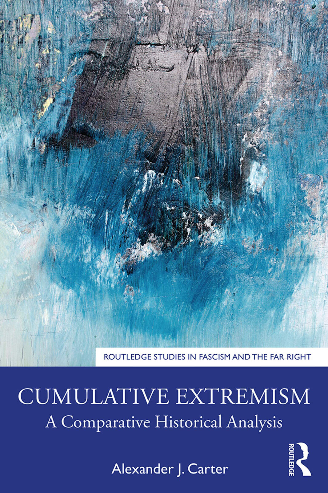 Cumulative Extremism - Alexander J Carter - Taylor & Francis, 2019
