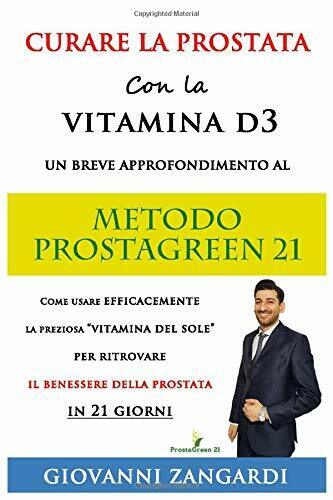 Curare la Prostata con la Vitamina D3 un Breve Approfondimento Al Metodo ProstaG