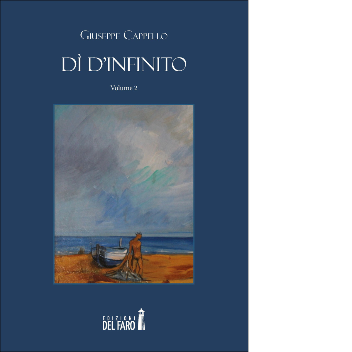 D? d'infinito. Volume 2 di Cappello Giuseppe - Edizioni Del Faro, 2021