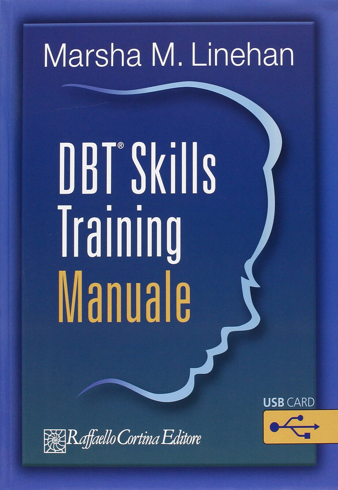 DBT Skills Training - Marsha M. Linehan - Cortina Raffaello, 2015