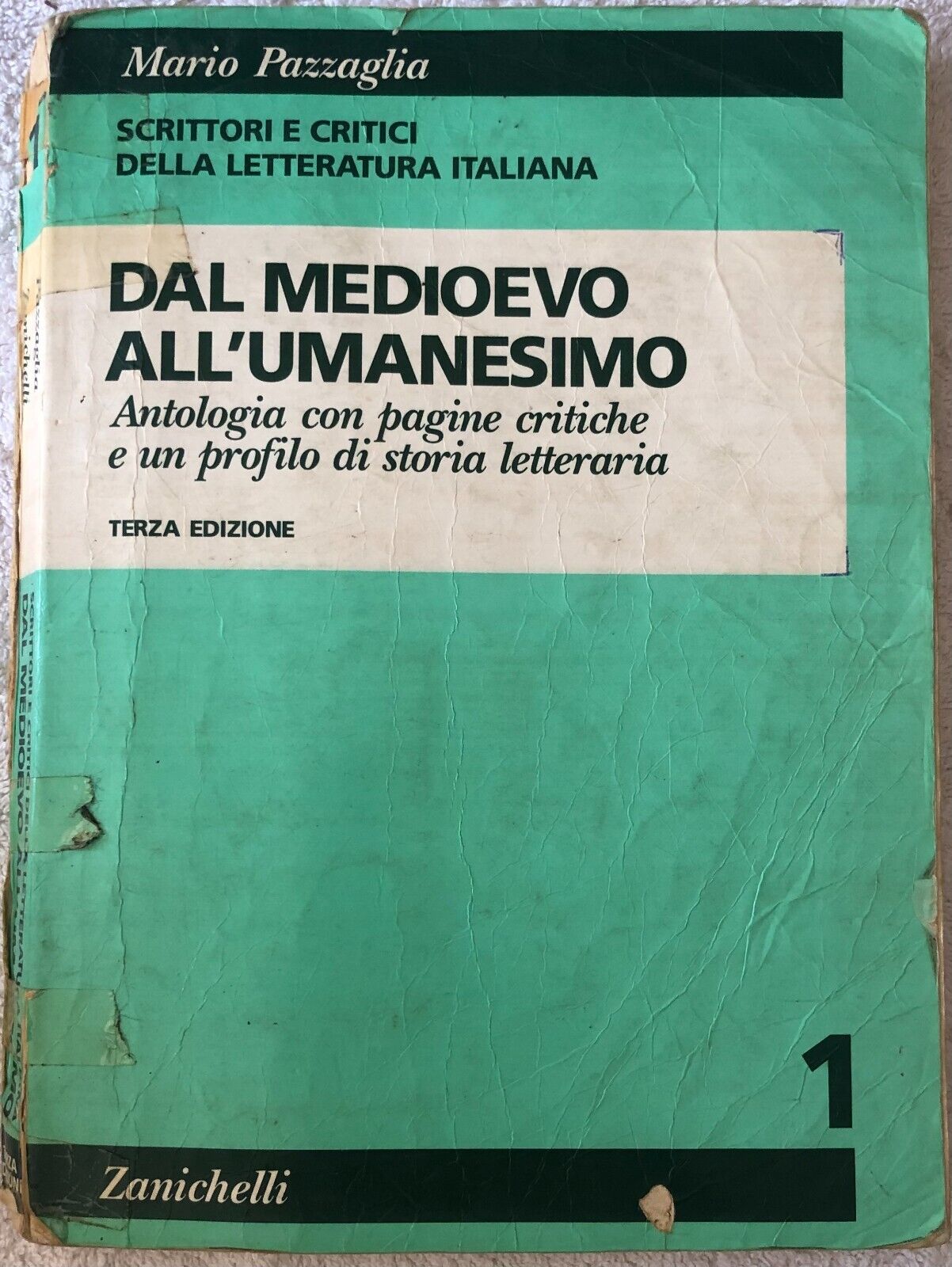 Dal Medioevo alL'Umanesimo 1 Terza edizione di Mario Pazzaglia,  1993,  Zanichel