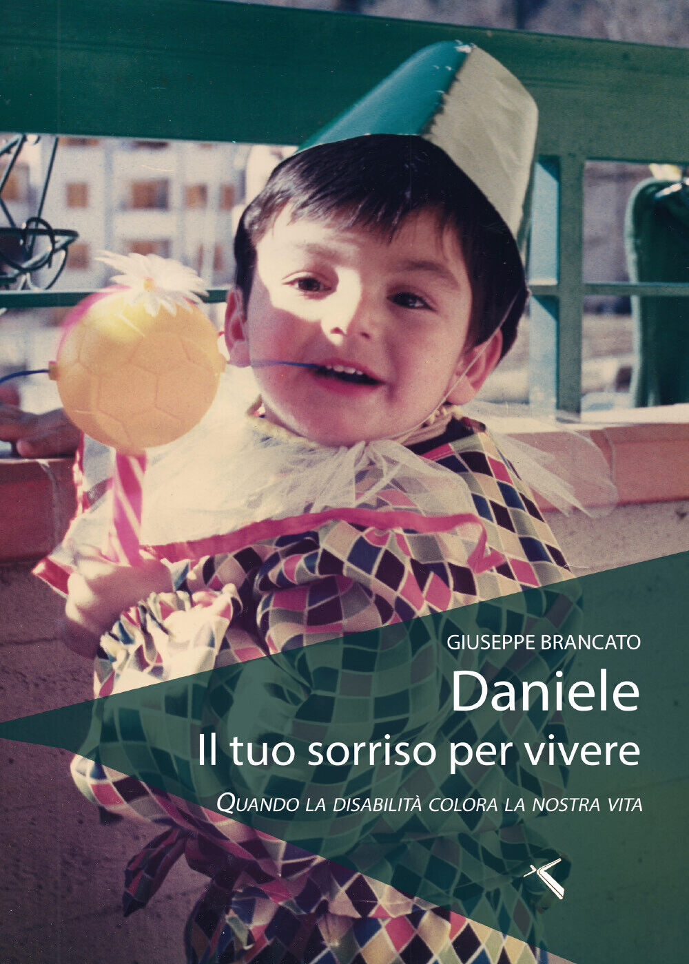 Daniele il tuo sorriso per vivere. Quando la disabilit? colora la nostra   - ER