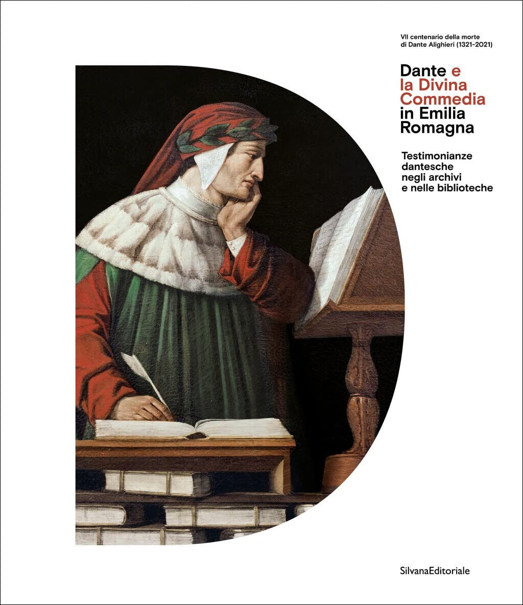 Dante e la Divina Commedia in Emilia Romagna - G. Albanese - Silvana, 2021