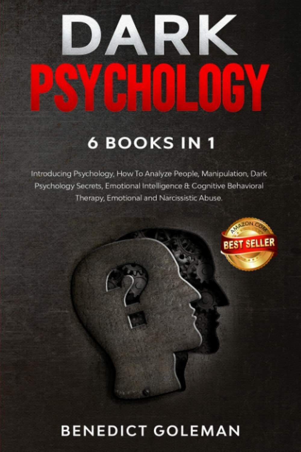 Dark Psychology 6 Books In 1 Introducing Psychology,How to Analyze People,Manipu