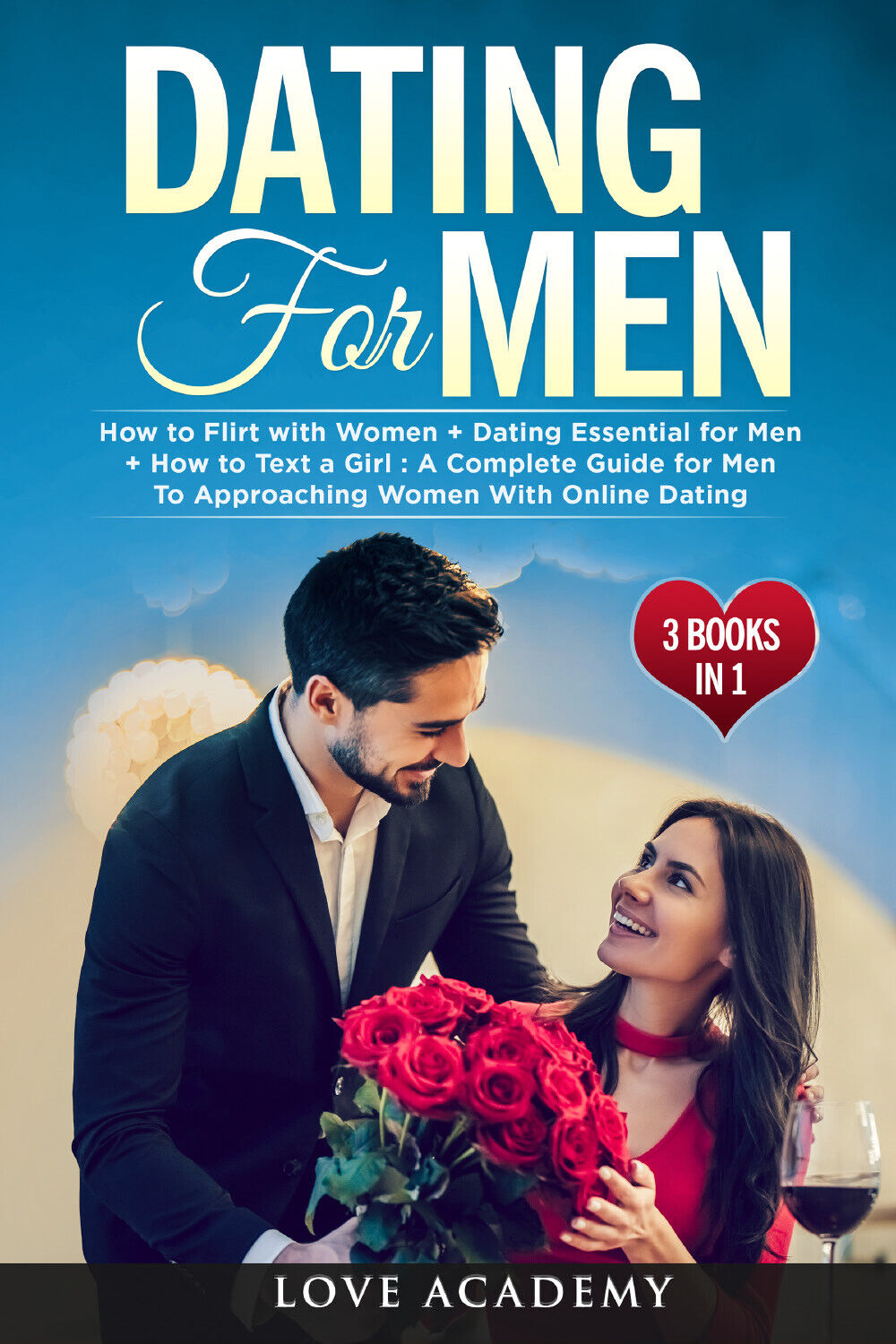 Dating for Men (3 Books in 1) di Love Academy,  2021,  Youcanprint