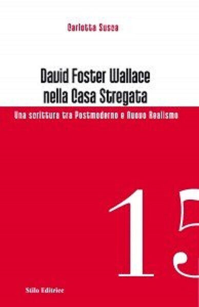 David Foster Wallace nella Casa stregata - Stilo, 2012