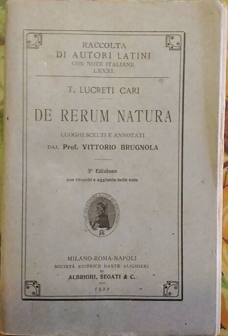 De Rerum Natura  di T. Lucreti Cari, 1922,  Societ? Editrice Dante Alighieri