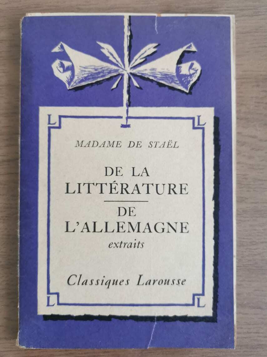 De la litterature, de l'allemagne - M. De Stael - Larousse - 1935 - AR