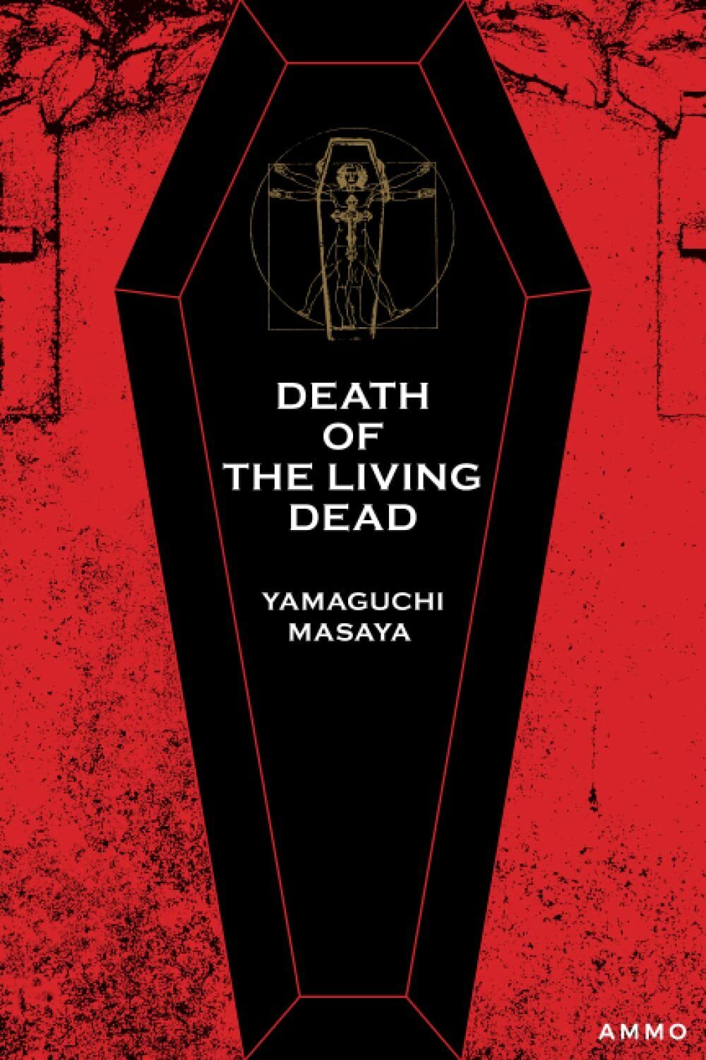 Death of the Living Dead di Masaya Yamaguchi,  2021,  Indipendently Published