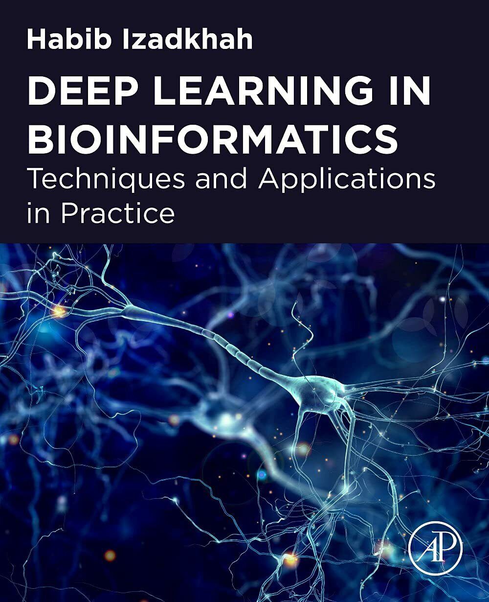 Deep Learning in Bioinformatics - Habib Izadkhah - Springer, 2022