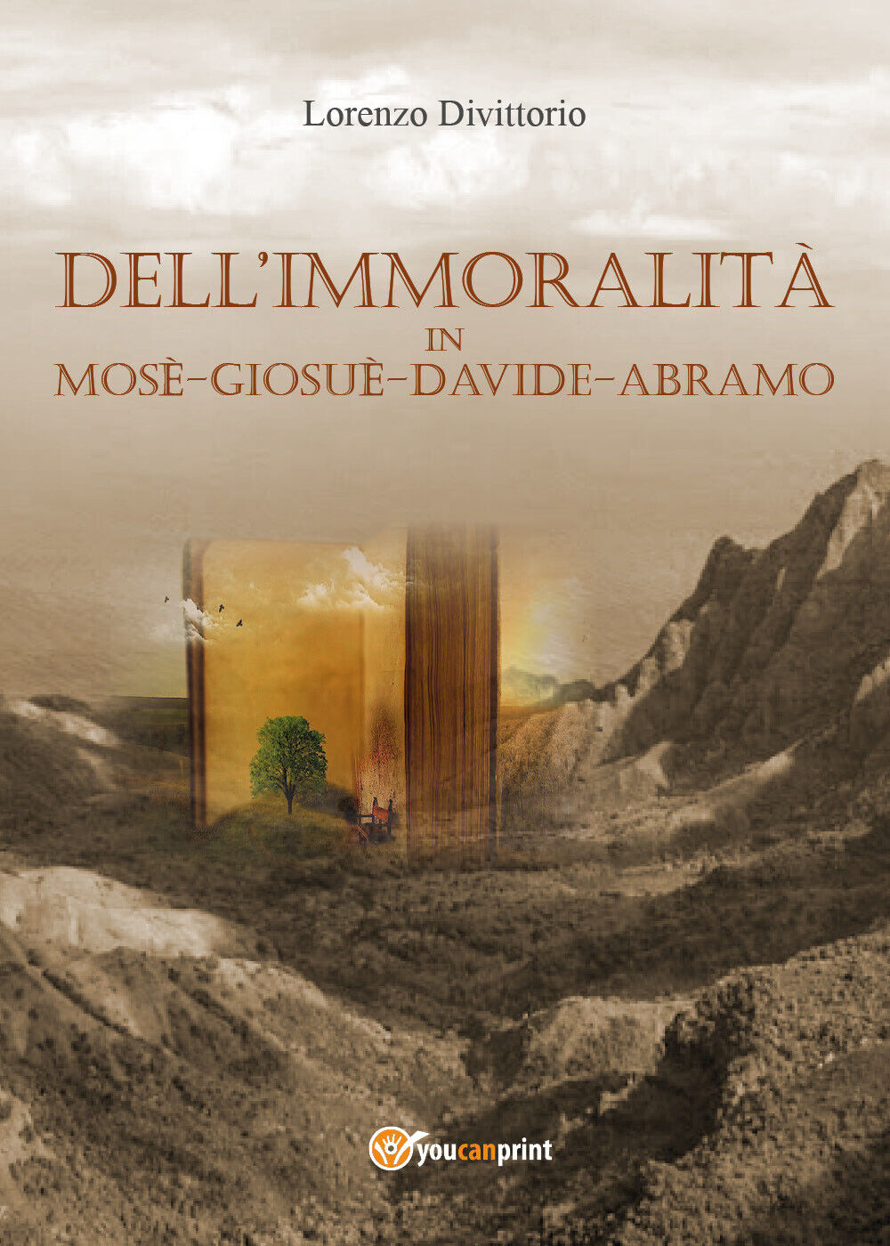 DelL'immoralit? in Mos?, Giosu?, Davide, Abramo  di Lorenzo Divittorio,  2017