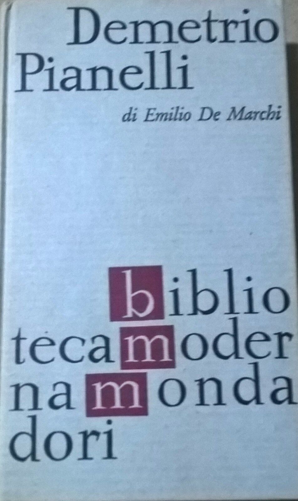 Demetrio Pianelli - Emilio De Marchi (1963,  Bmm) Ca
