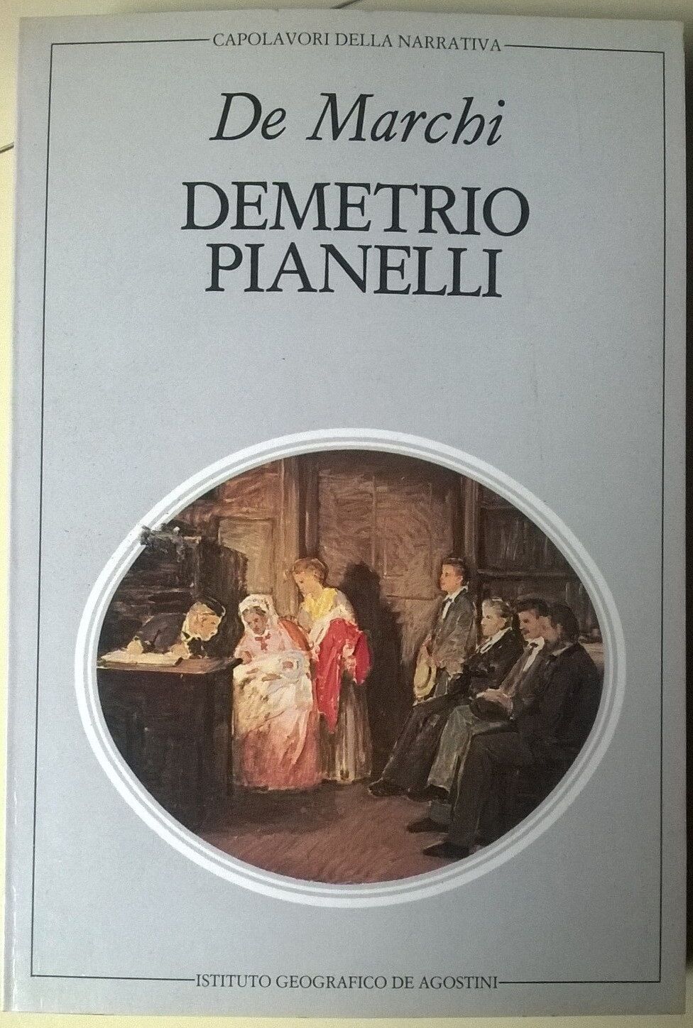 Demetrio Pianelli - Emilio De Marchi - 1984, De Agostini - L 