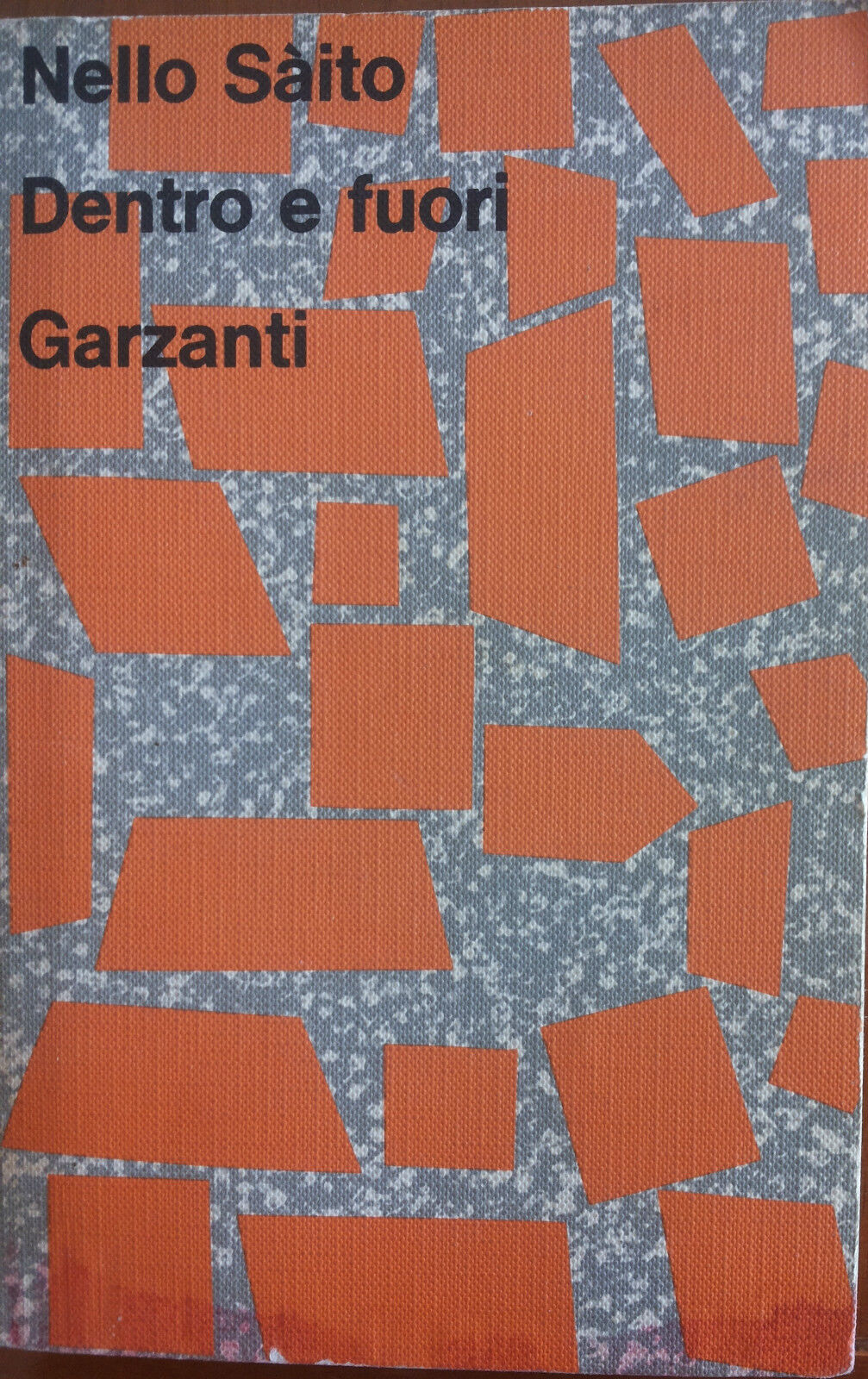Dentro e fuori - Nello Saito - Garzanti,1973 - A