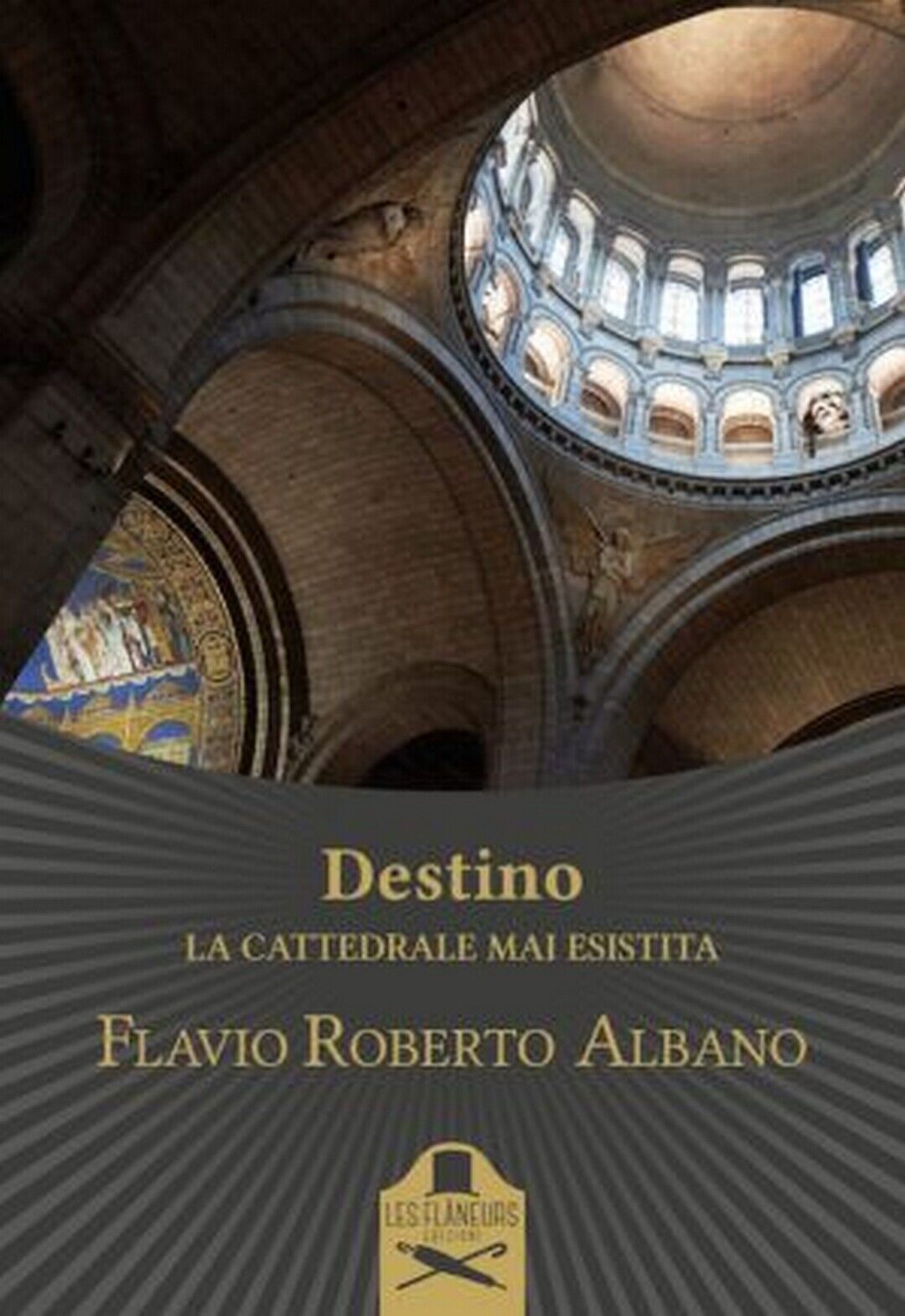 Destino  di Flavio Roberto Albano ,  Flaneurs