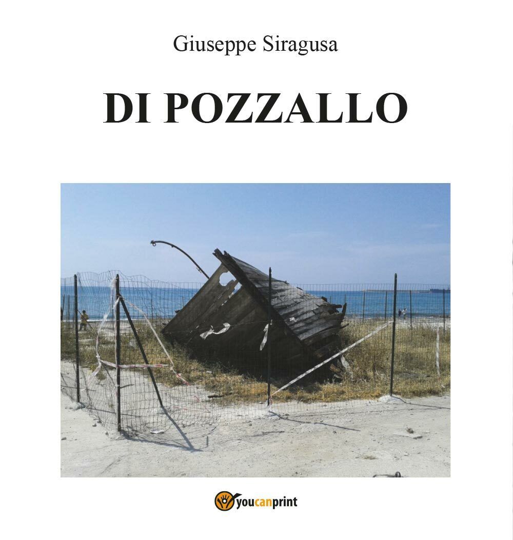Di Pozzallo - Giuseppe Siragusa,  Youcanprint - P