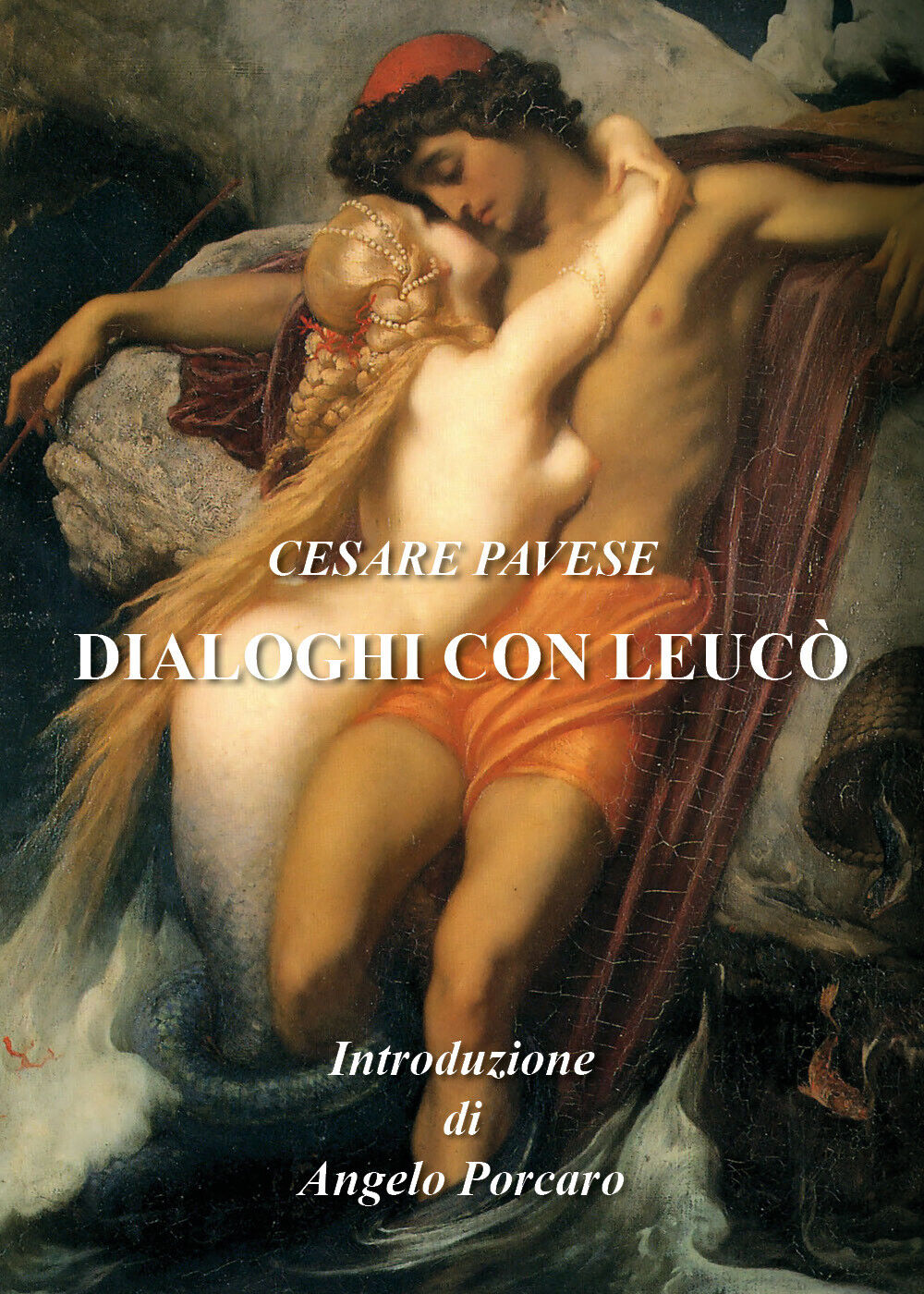 Dialoghi con Leuc? di Cesare Pavese,  2021,  Youcanprint