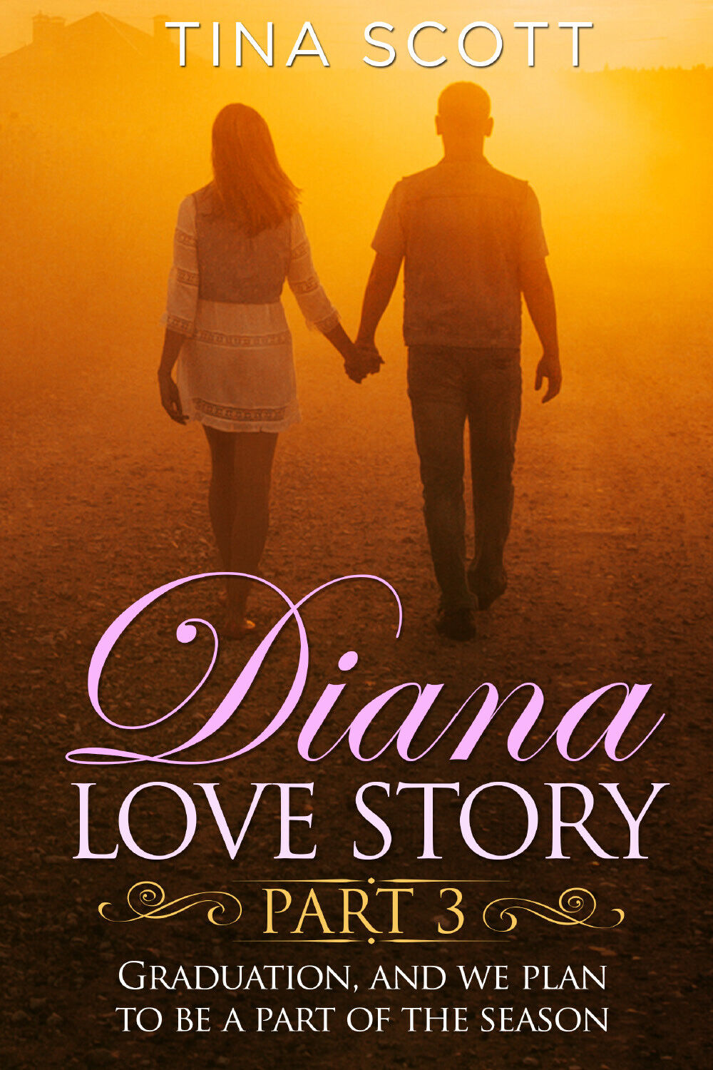 Diana Love Story (PT. 3) di Tina Scott,  2021,  Youcanprint