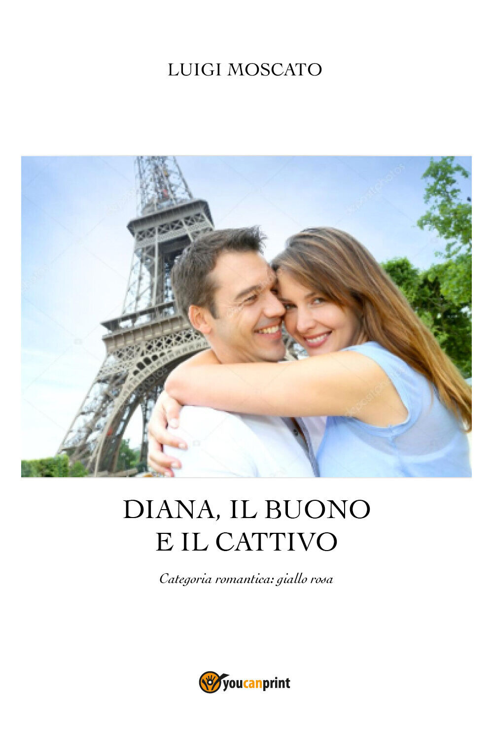 Diana, il buono e il cattivo di Luigi Moscato,  2022,  Youcanprint