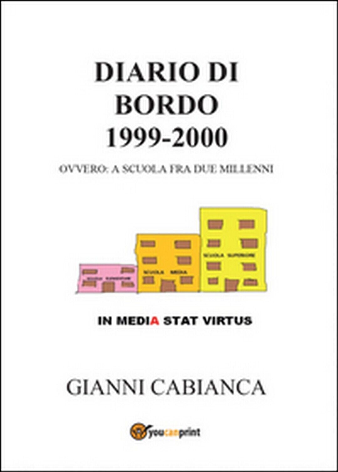 Diario di bordo (1999-2000) ovvero: a scuola fra due millenni, Gianni Cabianca
